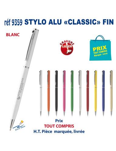 STYLO ALU CLASSIC FIN REF 9359 9359 STYLOS PUBLICITAIRES PERSONNALISES  1,75 €