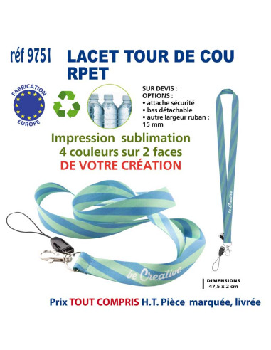 LACET TOUR DE COU RPET PERSONNALISE 4 COULEURS REF 9751 9751 lacet tour de cou publicitaire  1,59 €