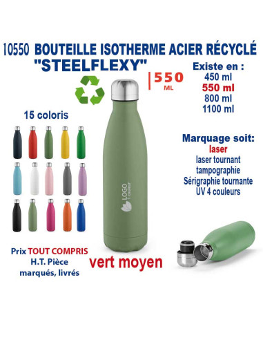 BOUTEILLE ISOTHERME ACIER RECYCLE "STEELFLEXY" 550 ML REF 10550 10550 GOURDES GOBELETS : OBJETS PUBLICITAIRES  13,16 €