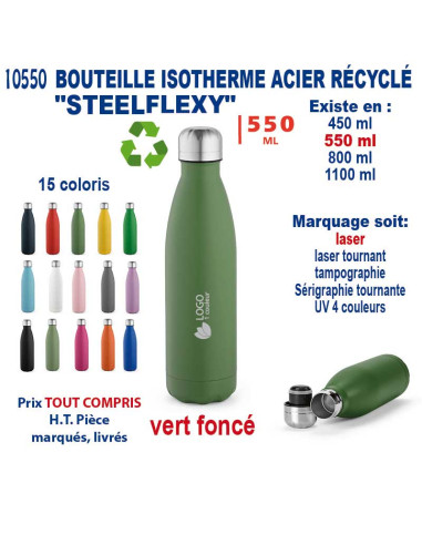 BOUTEILLE ISOTHERME ACIER RECYCLE "STEELFLEXY" 550 ML REF 10550 10550 GOURDES GOBELETS : OBJETS PUBLICITAIRES  13,16 €