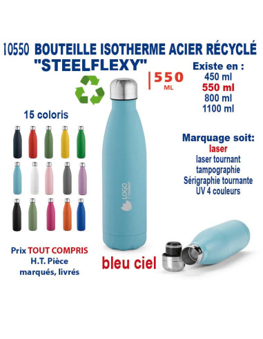 BOUTEILLE ISOTHERME ACIER RECYCLE "STEELFLEXY" 550 ML REF 10550 10550 GOURDES GOBELETS : OBJETS PUBLICITAIRES  13,16 €