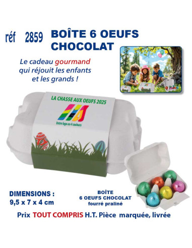 BOÎTE 6 OEUFS CHOCOLAT FOURRE PRALINE REF 2859 2859 JEUX - ENFANTS : OBJETS PUBLICITAIRES  4,99 €